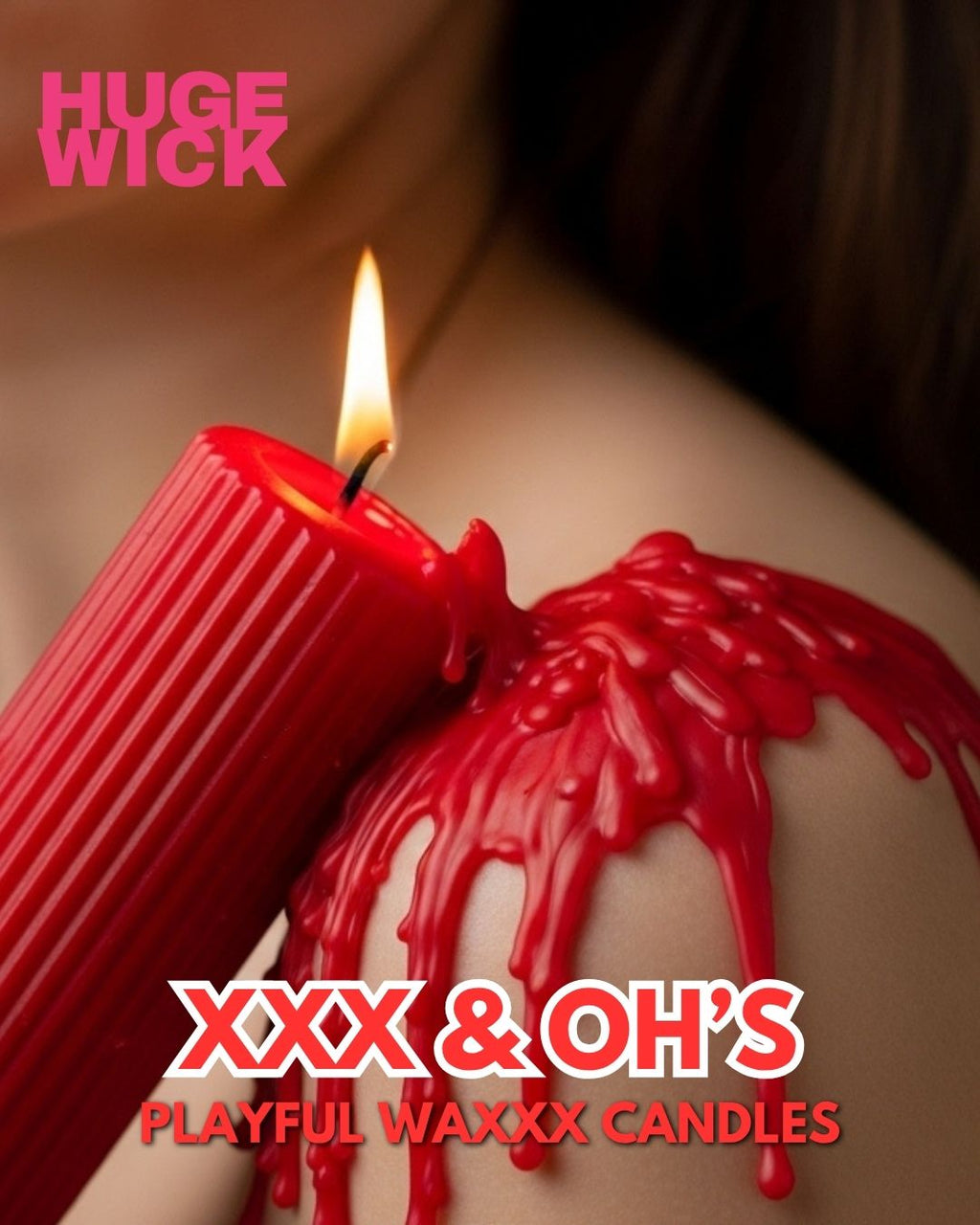 Lit red XXX & Oh's drip candle with red wax dripping over a shoulder