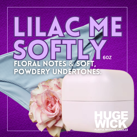 Lilac Me Softly - 8oz