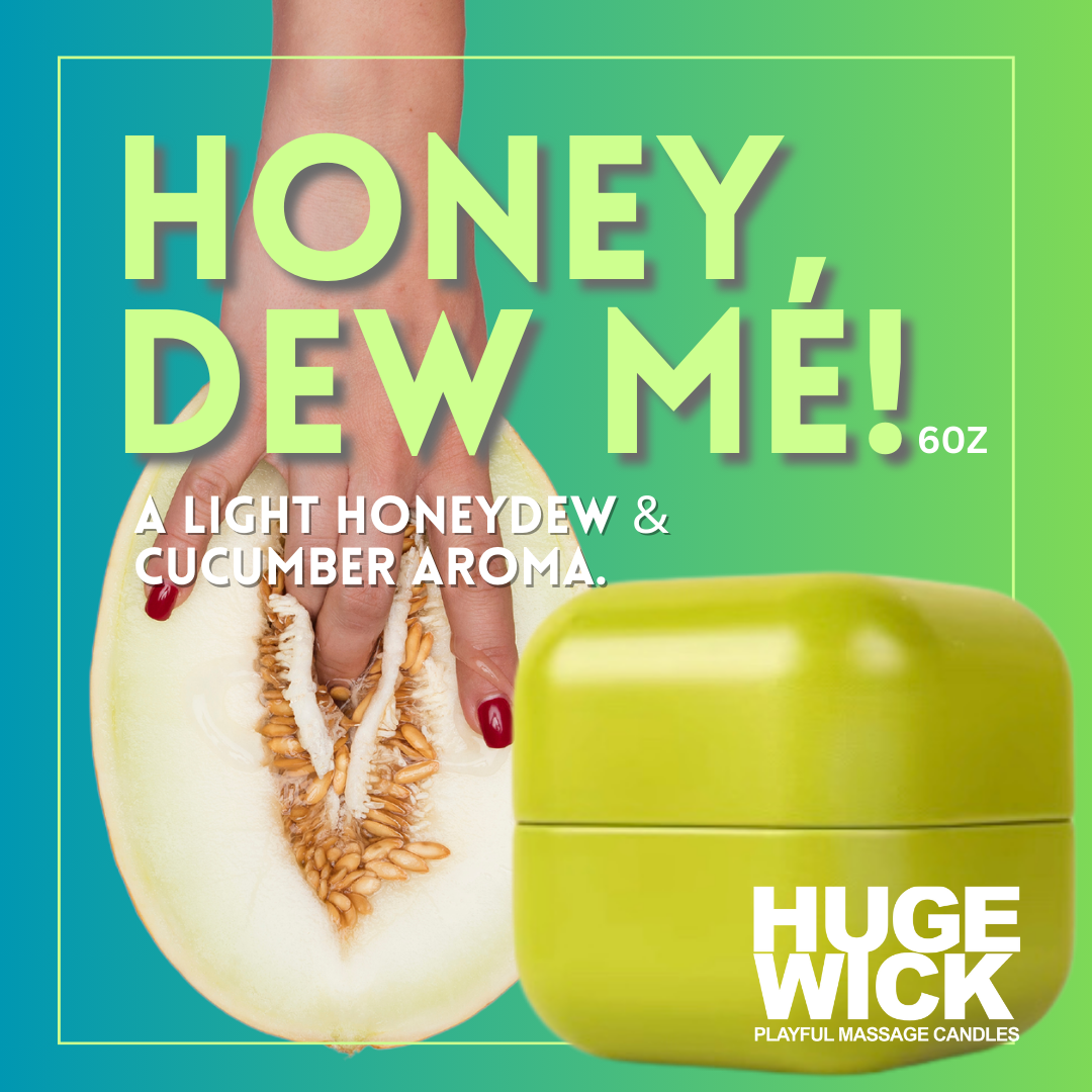 Honey Dew Me.-8oz