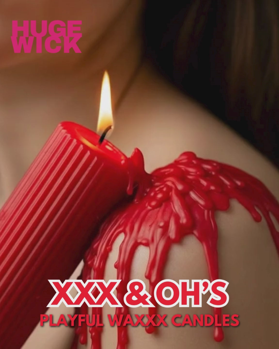 XXX & Oh's playful waxxx candle dripping red wax on skin